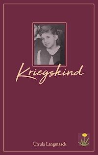 Kriegskind - Ursula Langmaack - E-Book