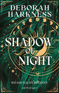 Shadow of Night - Wo die Nacht beginnt - Deborah Harkness - E-Book