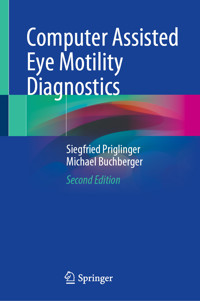Computer Assisted Eye Motility Diagnostics - Siegfried Priglinger - E-Book