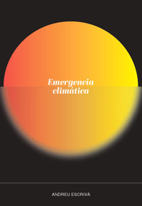 Emergencia climática - Andreu Escrivà - E-Book