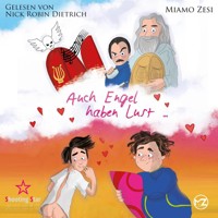 Auch Engel haben Lust... (ungekürzt) - Miamo Zesi - Hörbuch