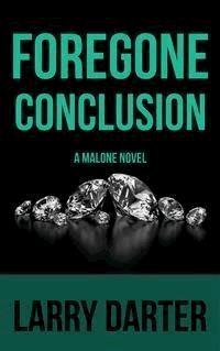 Foregone Conclusion - Larry Darter - E-Book
