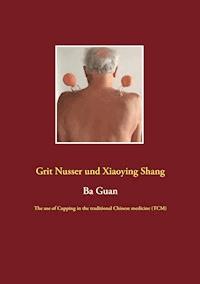 Ba Guan - Grit Nusser - E-Book
