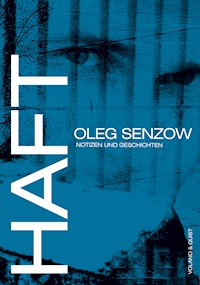 Haft - Oleg Senzow - E-Book