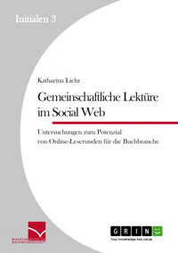 Gemeinschaftliche Lektüre im Social Web - Katharina  Liehr - E-Book