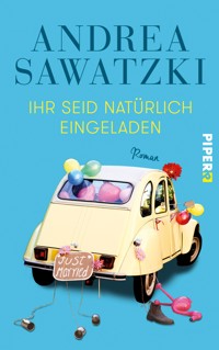 Ihr seid natürlich eingeladen - Andrea Sawatzki - E-Book