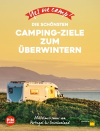 Yes we camp! Die schönsten Camping-Ziele zum Überwintern - Marc Roger Reichel - E-Book