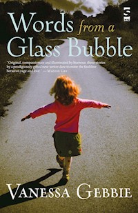 Words from a Glass Bubble - Vanessa Gebbie - E-Book