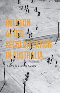 Religion after Secularization in Australia -  - E-Book