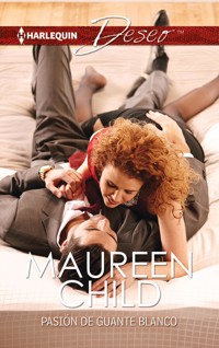 Pasión de guante blanco - Maureen Child - E-Book