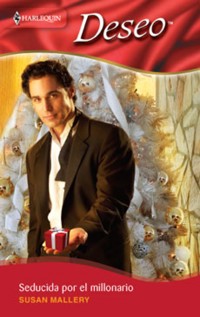 Seducida por el millonario - Susan Mallery - E-Book