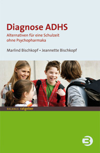 Diagnose ADHS - Jeannette Bischkopf - E-Book