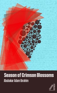 Season of Crimson Blossoms - Abubakar Adam Ibrahim - E-Book
