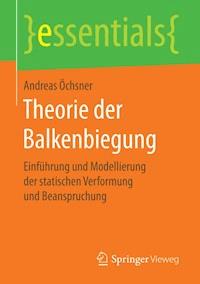 Theorie der Balkenbiegung - Andreas Öchsner - E-Book