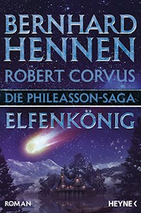 Die Phileasson-Saga - Elfenkönig - Bernhard Hennen - E-Book