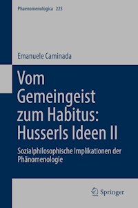 Vom Gemeingeist zum Habitus: Husserls Ideen II - Emanuele Caminada - E-Book