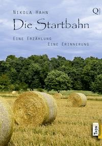 Die Startbahn - Nikola Hahn - E-Book