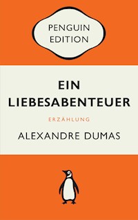 Ein Liebesabenteuer - Alexandre Dumas - E-Book