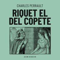 Riquet el del copete - Charles Perrault - Hörbuch