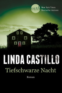 Tiefschwarze Nacht - Linda Castillo - E-Book
