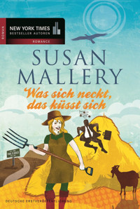Was sich neckt, das küsst sich - Susan Mallery - E-Book