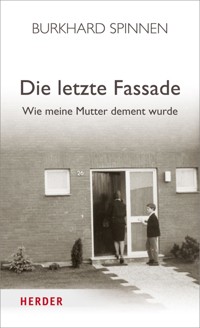 Die letzte Fassade - Burkhard Spinnen - E-Book