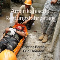 Amerikanische Rettungsfahrzeuge - Cristina Berna - E-Book