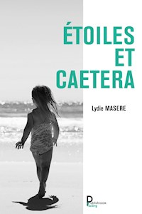 Étoiles et caetera - Lydie Masere - E-Book