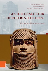 Geschichtskultur durch Restitution? -  - E-Book