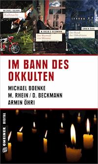 Im Bann des Okkulten - Dieter Beckmann - E-Book
