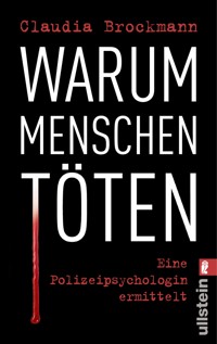 Warum Menschen töten - Claudia Brockmann - E-Book