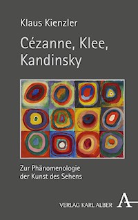 Cézanne, Klee, Kandinsky - Klaus Kienzler - E-Book