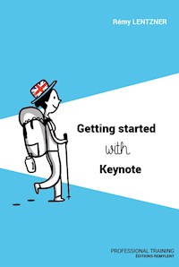 Getting started with Keynote - Rémy Lentzner - E-Book