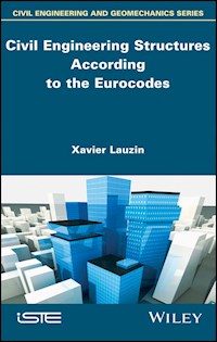 Civil Engineering Structures According to the Eurocodes - Xavier Lauzin - E-Book