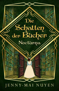 Die Schatten der Bücher - Jenny-Mai Nuyen - E-Book