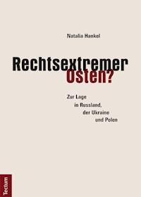 Rechtsextremer Osten? - Natalia Hankel - E-Book