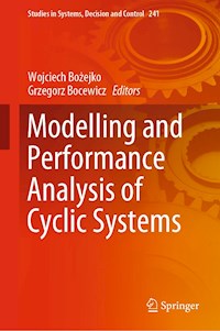 Modelling and Performance Analysis of Cyclic Systems - - E-Book