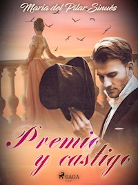 Premio y castigo - María del Pilar Sinués - E-Book