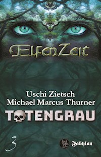 Elfenzeit 3: Totengrau - Uschi Zietsch - E-Book