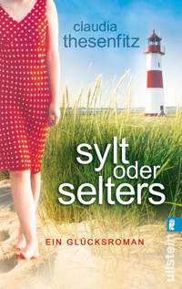 Sylt oder Selters - Claudia Thesenfitz - E-Book