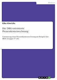 Die DRG-orientierte Prozesskostenrechnung - Eibe Hinrichs - E-Book