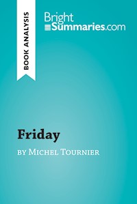 Friday by Michel Tournier (Book Analysis) - Bright Summaries - E-Book