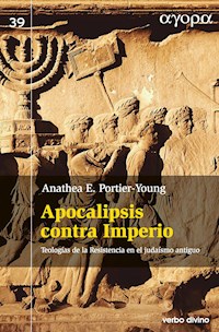 Apocalipsis contra Imperio - Anathea E. Portier-Young - E-Book