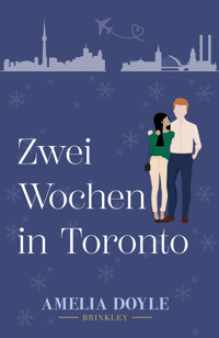 Zwei Wochen in Toronto - Amelia Doyle - E-Book