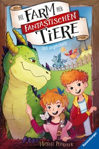 Die Farm der fantastischen Tiere, Band 1 - Voll angekokelt! - Michael Peinkofer - E-Book