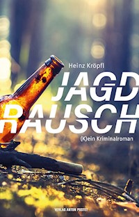 Jagdrausch - Heinz Kröpfl - E-Book