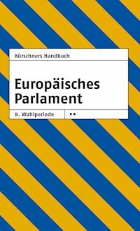 Kürschners Handbuch Europäisches Parlament - - E-Book