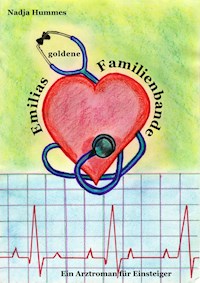 Emilias goldene Familienbande - Nadja Hummes - E-Book