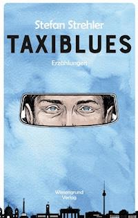 Taxiblues - Stefan Strehler - E-Book