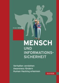 Mensch und Informationssicherheit - Kristin Weber - E-Book